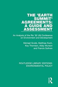 portada The 'earth Summit' Agreements: A Guide and Assessment: An Analysis of the rio '92 un Conference on Environment and Development (in English)