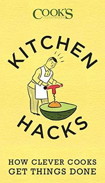 portada Kitchen Hacks: How Clever Cooks get Things Done (en Inglés)