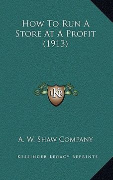 portada how to run a store at a profit (1913) (in English)
