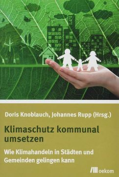 portada Klimaschutz Kommunal Umsetzen: Wie Klimahandeln in Städten und Gemeinden Gelingen Kann (in German)