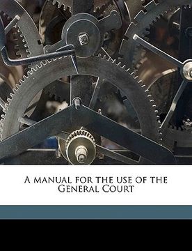 portada a manual for the use of the general court volume 1931-32 (en Inglés)