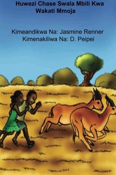 portada Huwezi Chase Swala Mbili Kwa Wakati Mmoja (Swahili Edition)