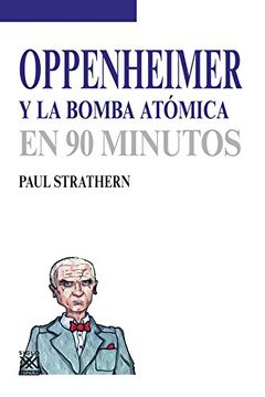 portada Oppenheimer y la Bomba Atómica, en 90 Minutos (in Spanish)