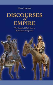 portada Discourses of Empire: The Gospel of Mark From a Postcolonial Perspective (Society of Biblical Literature. Semeia Studies) (en Inglés)