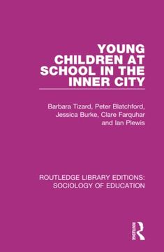 portada Young Children at School in the Inner City (Routledge Library Editions: Sociology of Education) (en Inglés)