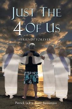 portada Just the 4 of Us: Friends Forever (en Inglés)