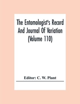portada The Entomologist'S Record And Journal Of Variation (Volume 110) (en Inglés)