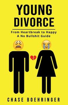 portada Young Divorce: From Heartbreak to Happy a No Bullshit Guide (en Inglés)