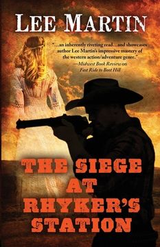 portada The Siege at Rhyker's Station (en Inglés)