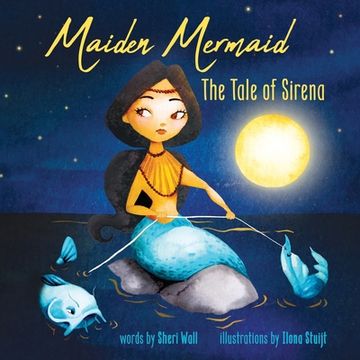 portada Maiden Mermaid - The Tale of Sirena (in English)