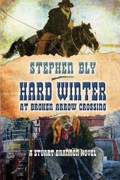 portada Hard Winter at Broken Arrow Crossing (in English)