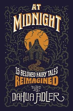 portada At Midnight: 15 Beloved Fairy Tales Reimagined 