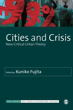 portada Cities and Crisis: New Critical Urban Theory (Sage Studies in International Sociology) (en Inglés)