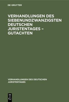 portada Verhandlungen des Siebenundzwanzigsten Deutschen Juristentages - Gutachten (in German)