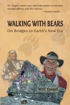 portada Walking With Bears: On Bridges to Earth's New Era (en Inglés)