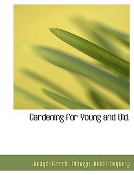 portada gardening for young and old.