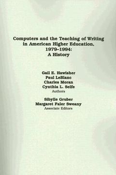 portada computers and the teaching of writing in american higher education, 1979-1994: a history (en Inglés)