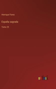 portada España sagrada: Tomo 25