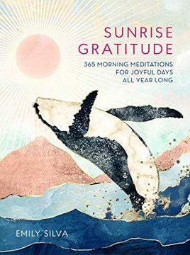 portada Sunrise Gratitude: 365 Morning Meditations for Joyful Days all Year Long (Volume 2) (Daily Gratitude) 