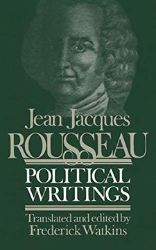 portada Jean Jacques Rousseau Political Writings: Containing the Social Contract, Considerations on the Government of Poland, Constitutional Project for Corsi (in English)