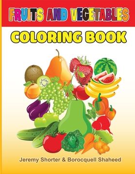 portada Fruits and Vegetables: Coloring Book for Kids (en Inglés)