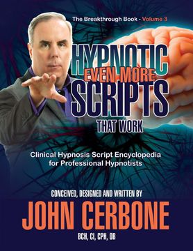 portada Even More Hypnotic Scripts That Work: The Breakthrough Book - Volume 3 (en Inglés)