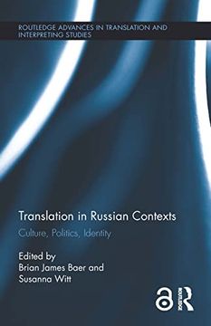 portada Translation in Russian Contexts: Culture, Politics, Identity (Routledge Advances in Translation and Interpreting Studies) 