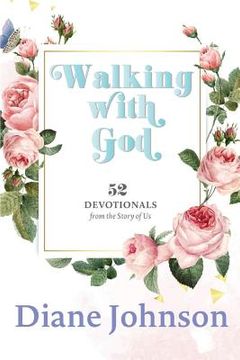 portada Walking with God: 52 Devotionals