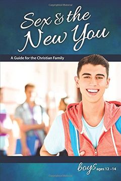portada Sex & the New You: For Boys Ages 12-14 - Learning About Sex (Learning about Sex (Paperback))