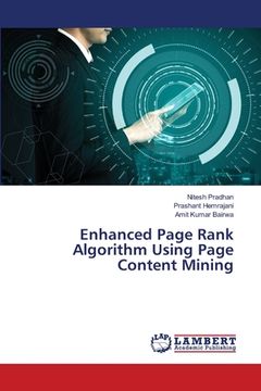 portada Enhanced Page Rank Algorithm Using Page Content Mining (en Inglés)