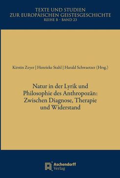 portada Natur in Der Lyrik Und Philosophie Des Anthropozan: Zwischen Diagnose, Widerstand Und Therapie (en Alemán)