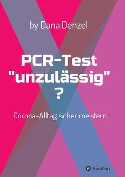 portada PCR-Test unzulässig?: Corona-Alltag sicher meistern (en Alemán)