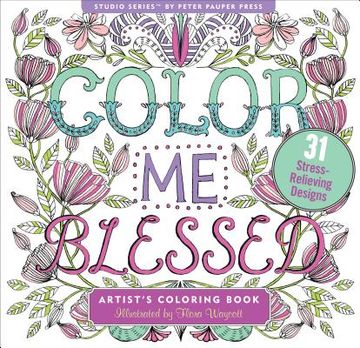 portada Color me Blessed Inspirational Adult Coloring Book (31 Stress-Relieving Designs) (Studio Series Artist's Coloring Book) (in English)