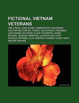 portada fictional vietnam veterans: the a-team, john clark, sabretooth, wolverine, big boss, deathstroke, doctor neo cortex, forge, jason bourne