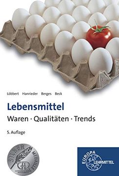 portada Lebensmittel - Waren, Qualitäten, Trends: Sachwortverzeichnis mit 4600 Einträgen (Fachbuchreihe für Wirtschaftliche Bildung) (en Alemán)