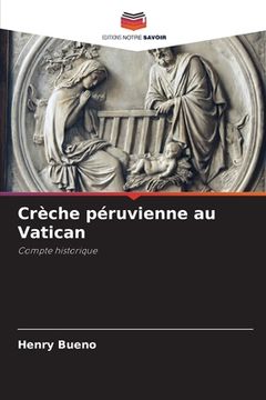 portada Crèche péruvienne au Vatican (en Francés)