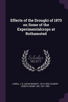portada Effects of the Drought of 1870 on Some of the Experimentalcrops at Rothamsted (en Inglés)