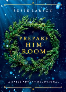 portada Prepare him Room: A Daily Advent Devotional (in English)