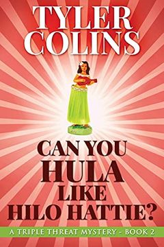portada Can you Hula Like Hilo Hattie? (2) (Triple Threat Mysteries) (in English)