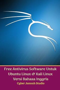 portada Free Antivirus Software Untuk Ubuntu Linux Dan Kali Linux Versi Bahasa Inggris (en Inglés)