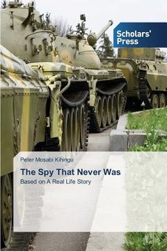 portada The Spy That Never Was (en Inglés)