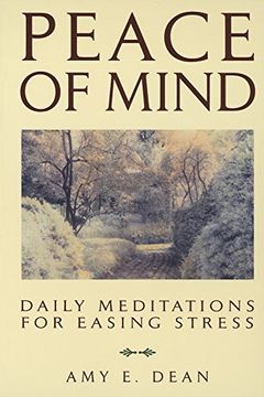 portada Peace of Mind: Daily Meditations for Easing Stress (en Inglés)