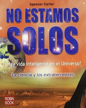 portada No Estamos Solos: La Ciencia Y Los Extraterrestres (in Spanish)
