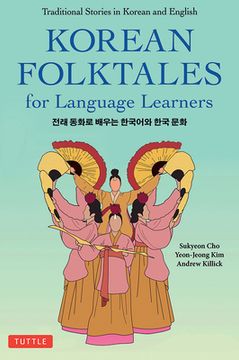 portada Korean Folktales for Language Learners: Traditional Stories in English and Korean (Free Online Audio Recording) (en Inglés)