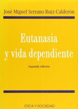 portada Eutanasia y vida dependiente (in Spanish)