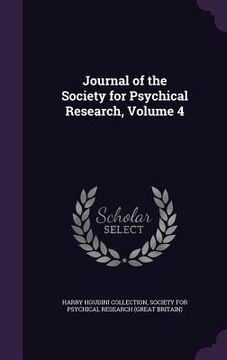 portada Journal of the Society for Psychical Research, Volume 4 (en Inglés)