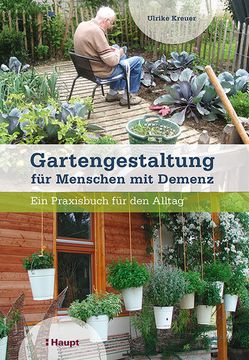 portada Gartengestaltung für Menschen mit Demenz ein Praxisbuch für den Alltag (en Alemán)