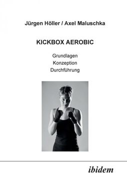 portada Kickbox Aerobic. Grundlagen, Konzeption, Durchfuhrung (en Alemán)