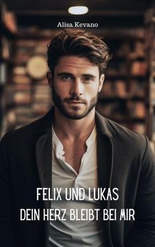 portada Felix und Lukas Dein Herz Bleibt bei mir (en Alemán)