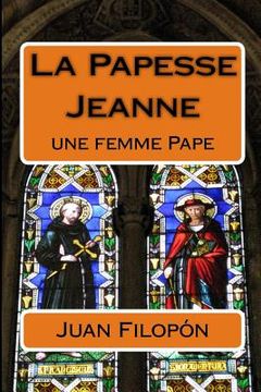 portada La Papesse Jeanne: une femme Pape (en Francés)